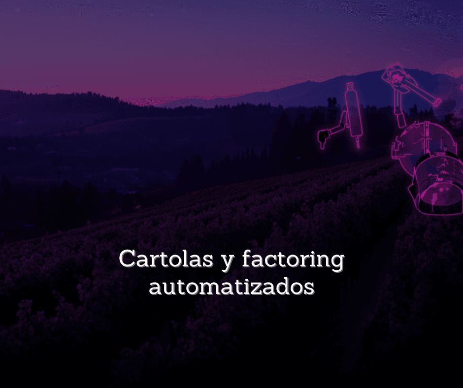 Automatización cartolas factoring vitivinícola Chile